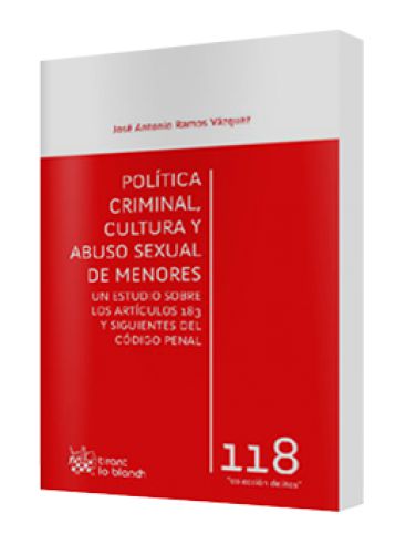 POLÍTICA CRIMINAL, CULTURA Y ABUSO SEXUAL DE MENORES POLÍTICA CRIMINAL, CULTURA Y ABUSO SEXUAL DE MENORES